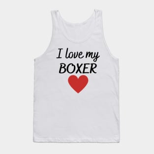 I love my boxer Tank Top